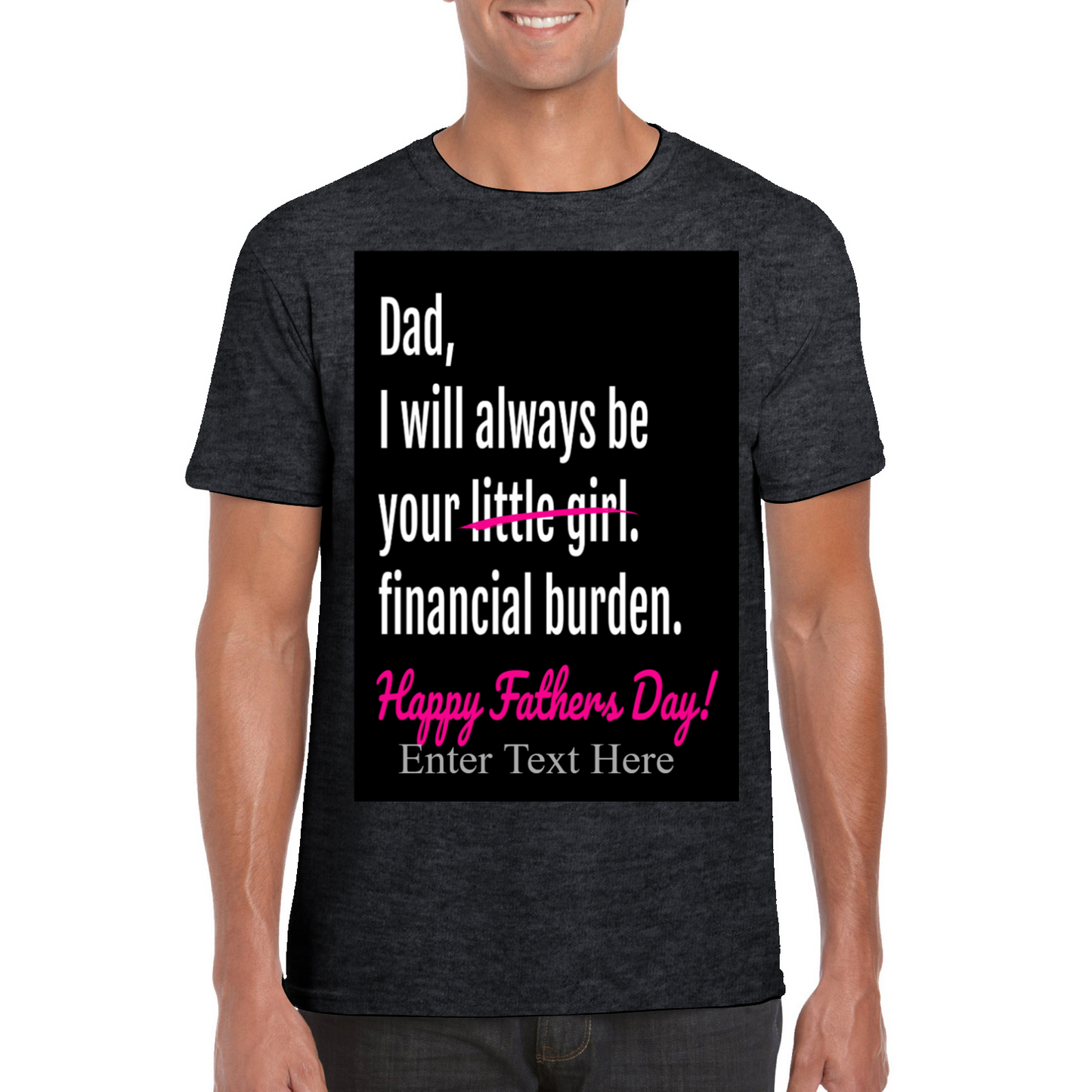 Dad I'll Always Be Your Little/Financial Burden