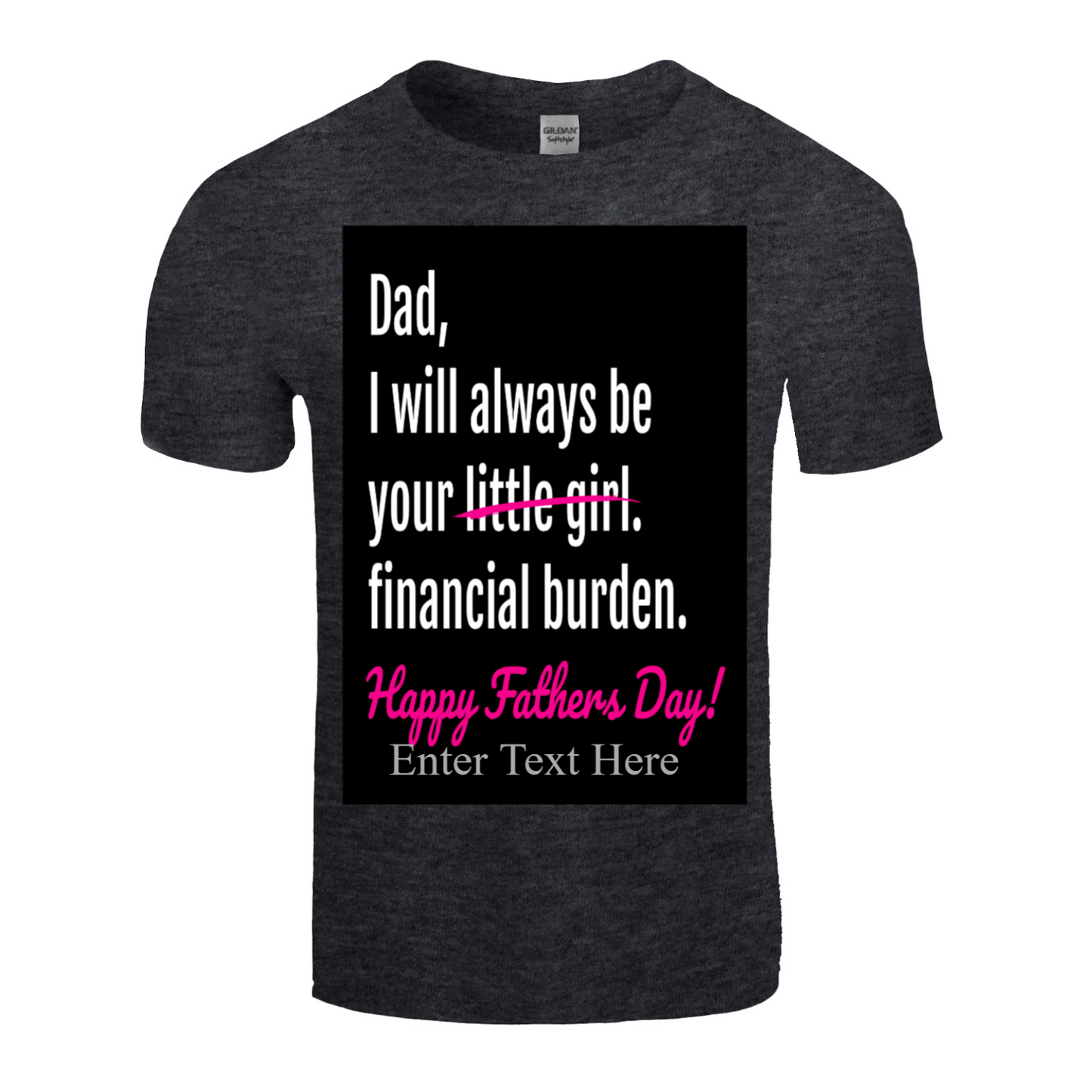 Dad I'll Always Be Your Little/Financial Burden