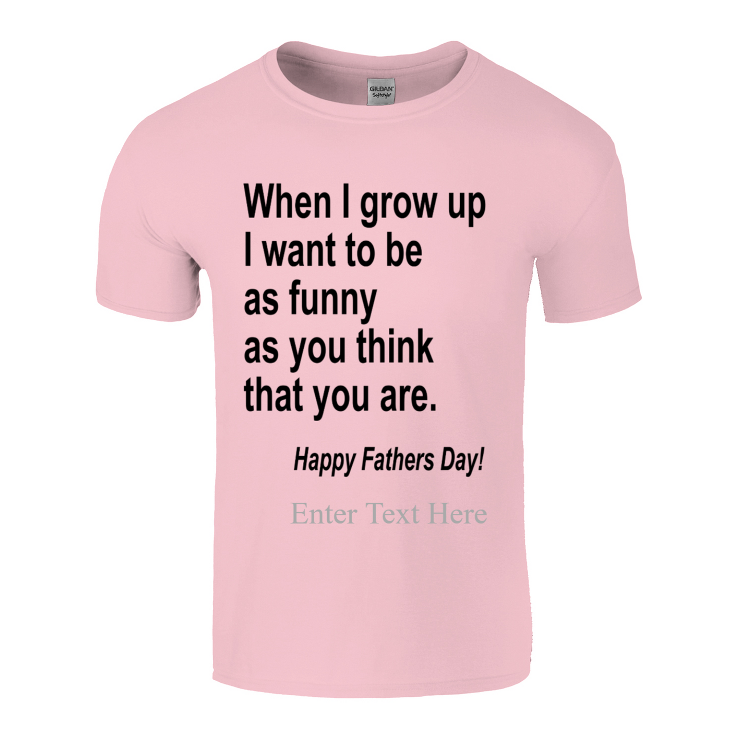 When I Grow Up I Hope To Be As Funny As You Think You Are Peronalized Dad Shirt