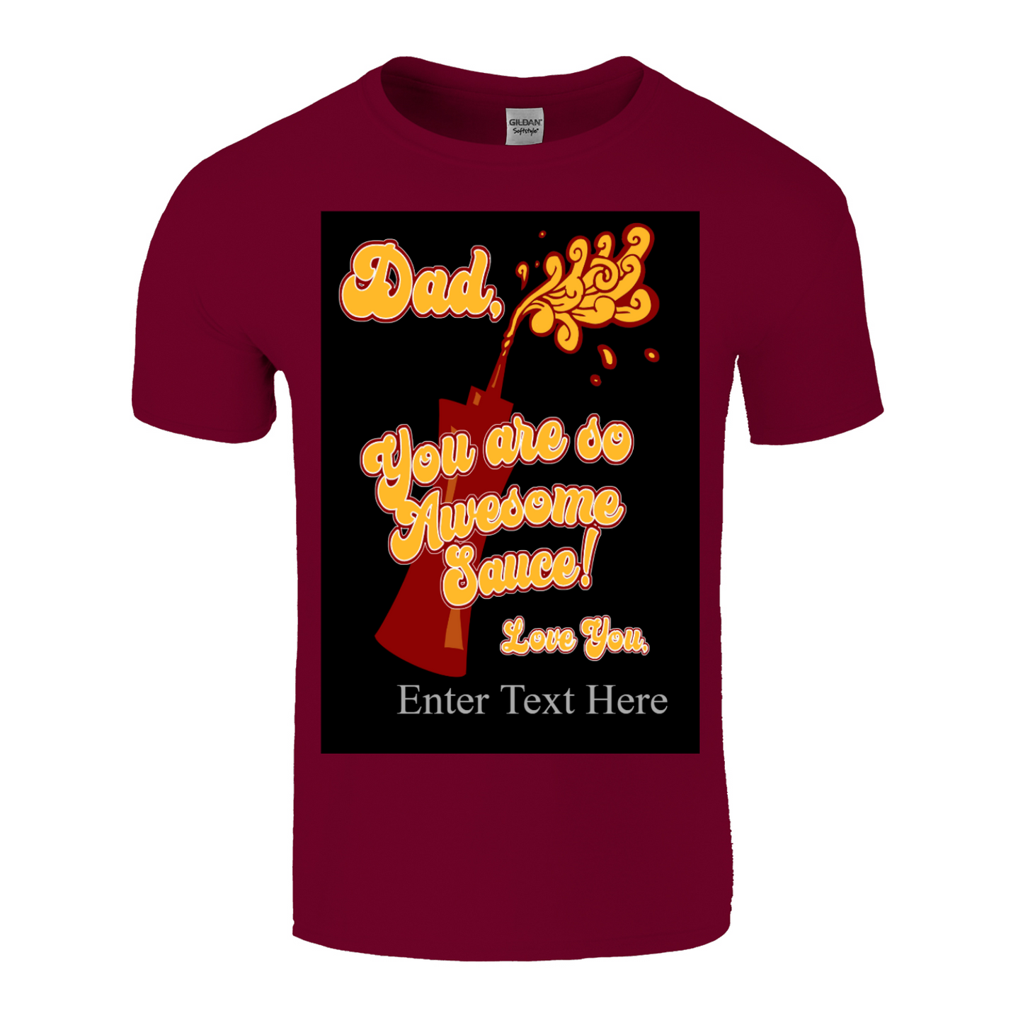 Dad You Are So Awesome Sauce Funny Peronalized T Shirt