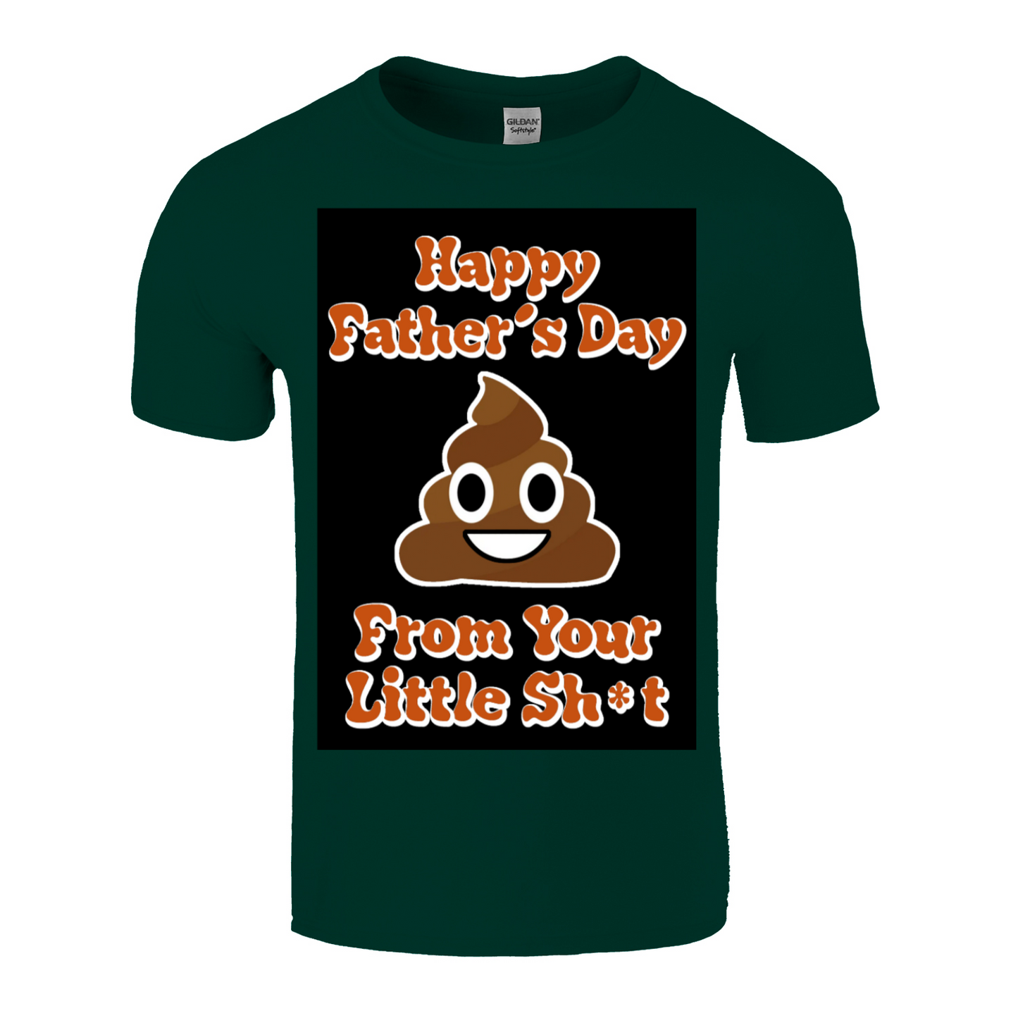 Happy Father's Day From Your Little Shit funny T Shirt