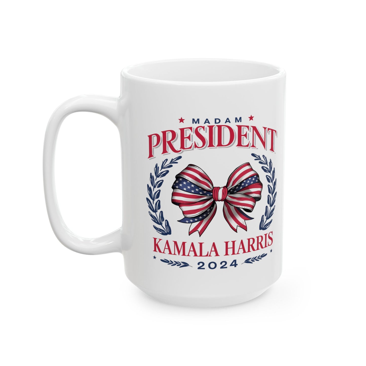 Madam President Kamala Harris 2024 Coffee Mug, Women's Empowerment Mug, Patriotic Election, Political Campaign TopCeramic Mug, (11oz, 15oz)