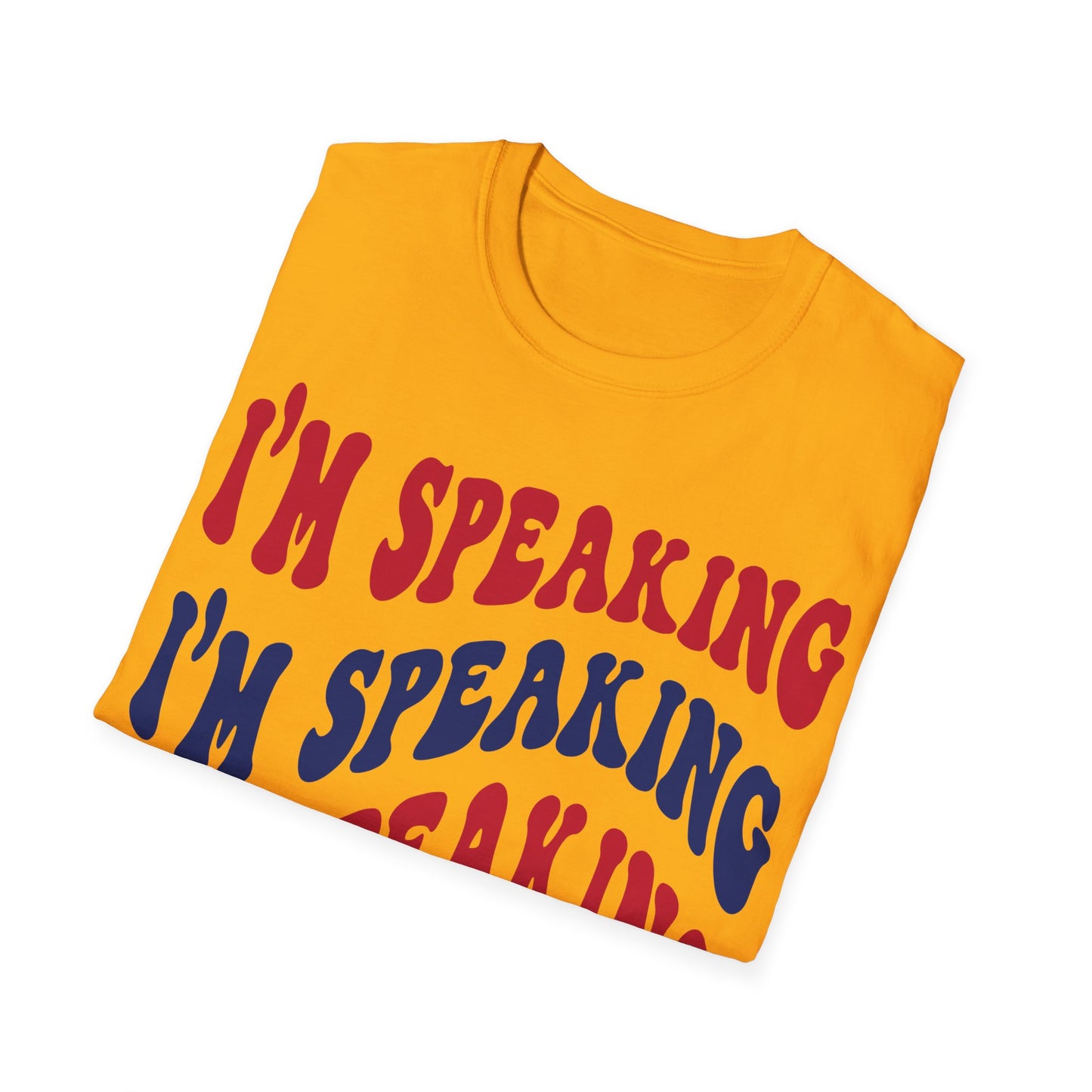 I'm Speaking T-Shirt, Empowerment Statement Tee, Feminist Graphic Tee, Bold Statement Shirt, Women's Rights Shirt, Inspirational T-Shirt