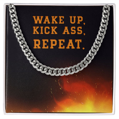 Wake Up Kick Ass Repeat Cuban Chain Necklace For Tough Guy in Your Life