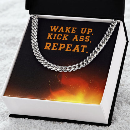 Wake Up Kick Ass Repeat Cuban Chain Necklace For Tough Guy in Your Life