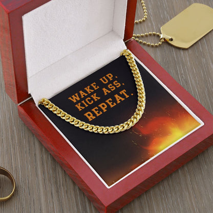 Wake Up Kick Ass Repeat Cuban Chain Necklace For Tough Guy in Your Life