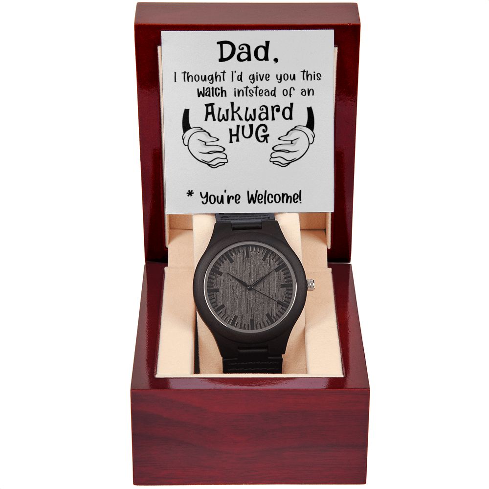 Dad I Thought I'd Give This Watch Instead of an Awkward Hug