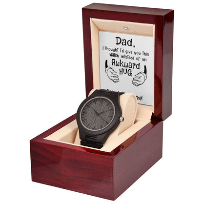 Dad I Thought I'd Give This Watch Instead of an Awkward Hug
