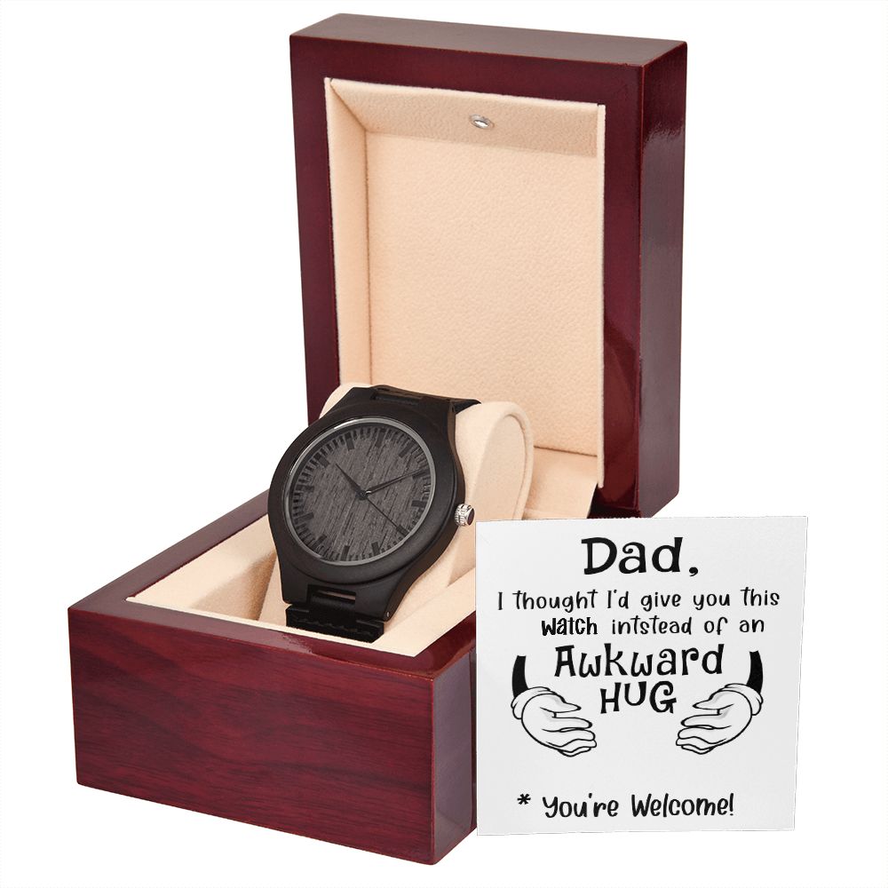 Dad I Thought I'd Give This Watch Instead of an Awkward Hug
