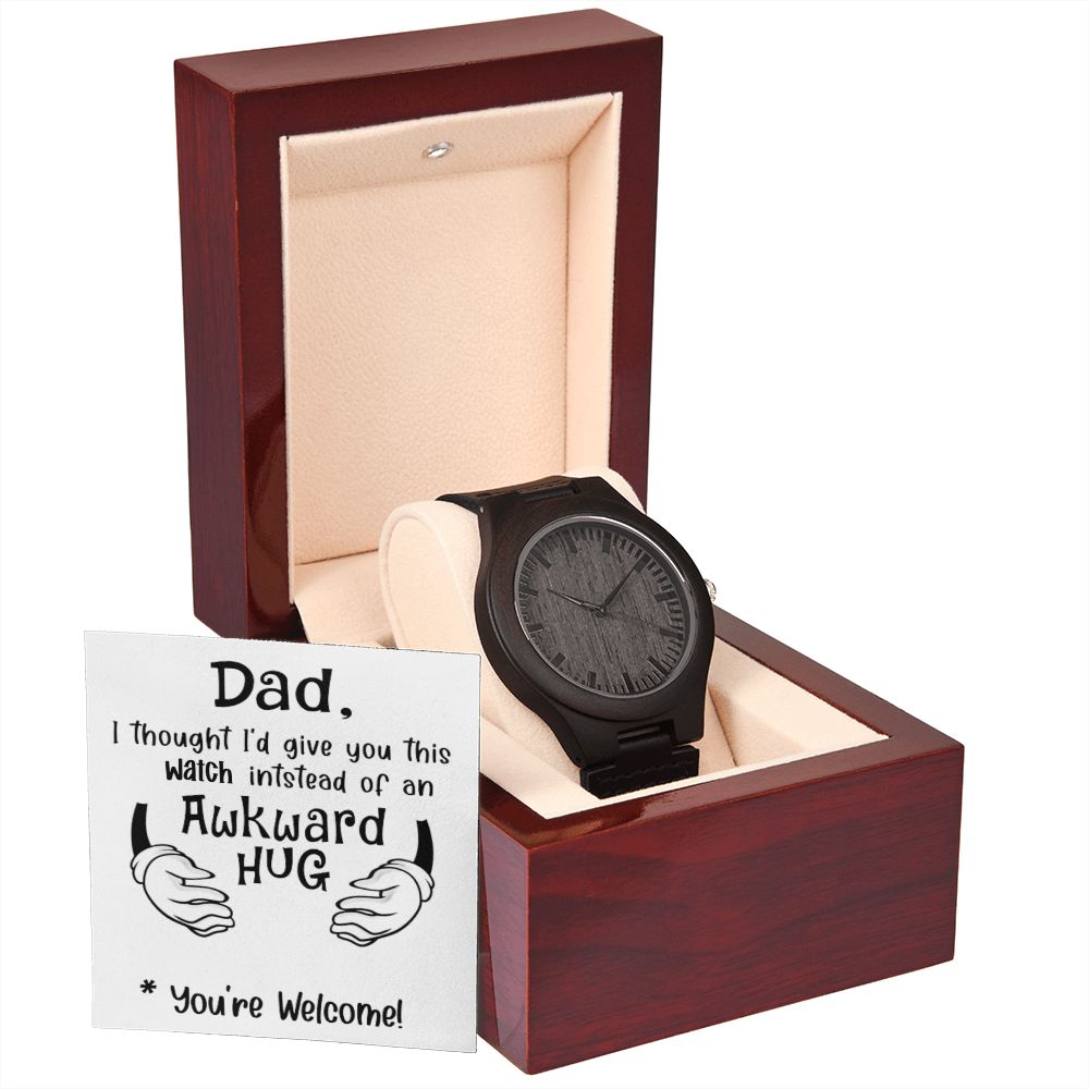 Dad I Thought I'd Give This Watch Instead of an Awkward Hug