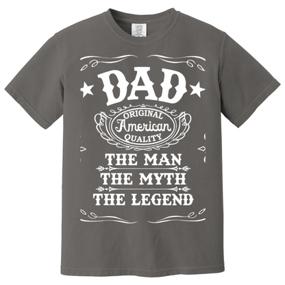 Dad  American QualityThe Man The Myth The Legend