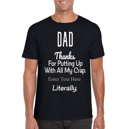 Thanks Dad for Putting Up With My Crap Litterally