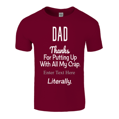 Thanks Dad for Putting Up With My Crap Litterally