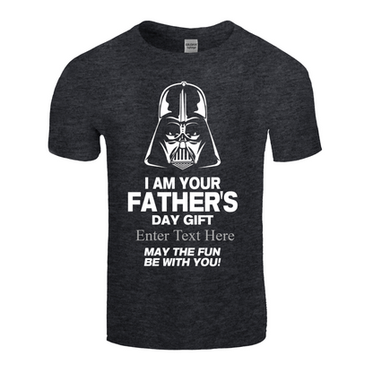 I Am Your Personalized Father's Day Gift May The Fun Be With You