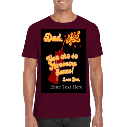 Dad You Are So Awesome Sauce Funny Peronalized T Shirt