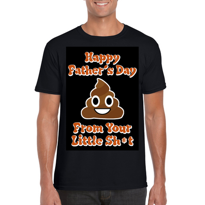 Happy Father's Day From Your Little Shit funny T Shirt